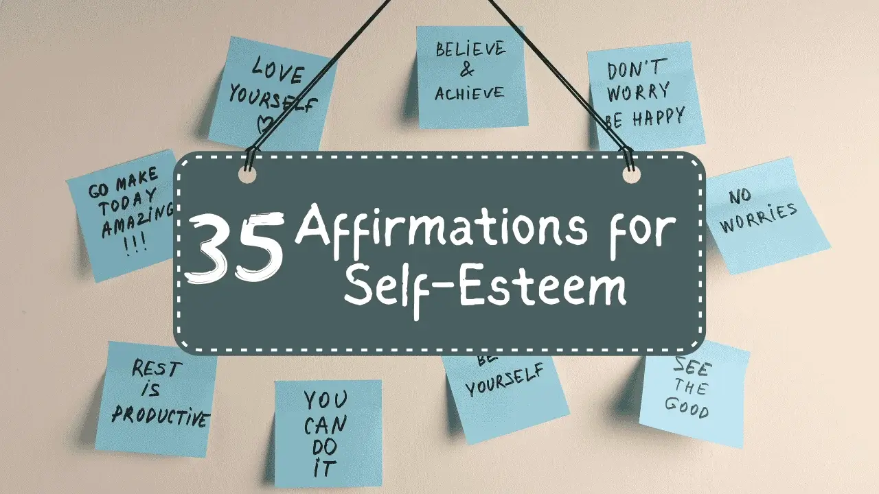35 Affirmations for self-esteem